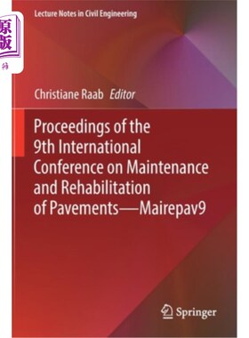 海外直订Proceedings of the 9th International Conference on Maintenance and Rehabilitatio 第九届道路维修与修复国际会