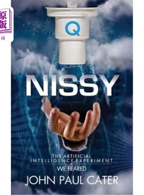 海外直订Nissy: The Artificial Intelligence Experiment We Feared 尼西:我们害怕的人工智能实验