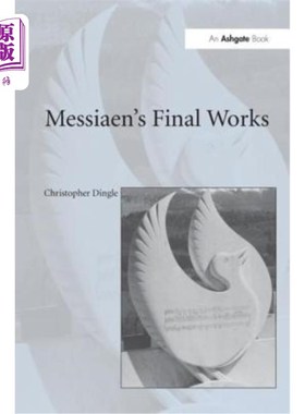 海外直订Messiaen's Final Works 梅西安的最后作品