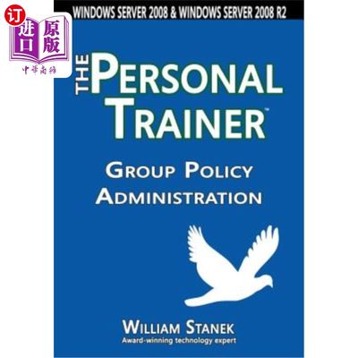 海外直订Group Policy Administration: The Personal Trainer for Windows Server 2008 and Wi 组策略管理:Wind