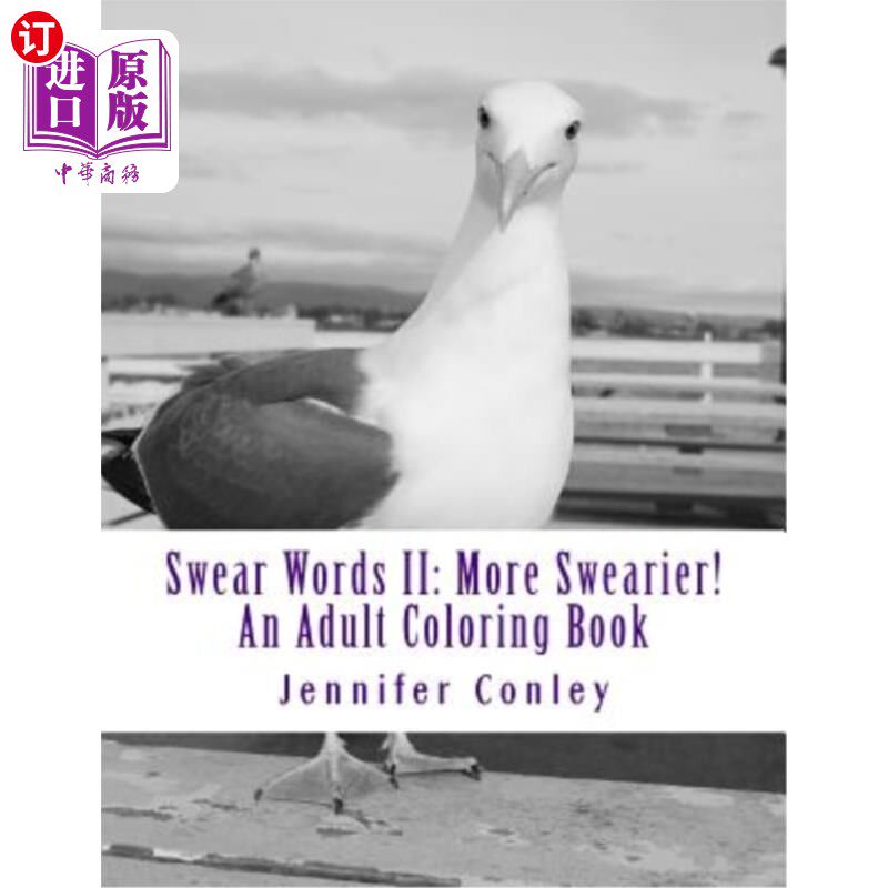 海外直订Swear Words II: More Swearier!: An Adult Coloring Book 脏话II:更脏话!:成人填色书