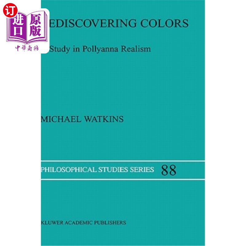 海外直订Rediscovering Colors: A Study in Pollyanna Realism 重新发现色彩:乐观现实主义研究