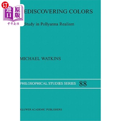 海外直订Rediscovering Colors: A Study in Pollyanna Realism 重新发现色彩:乐观现实主义研究