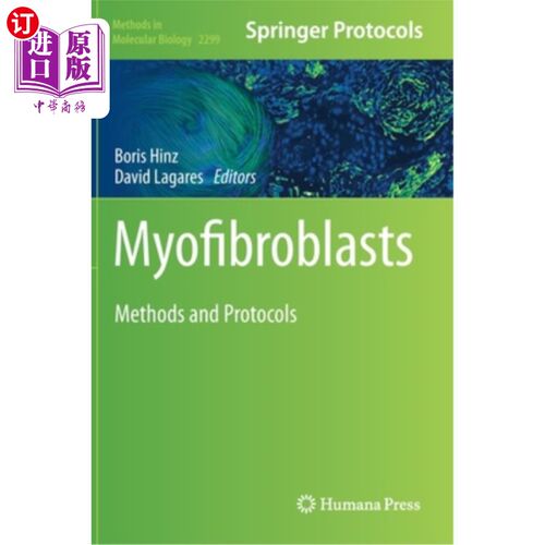 海外直订Myofibroblasts: Methods and Protocols 肌成纤维细胞:方法和协议