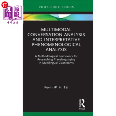 海外直订Multimodal Conversation Analysis and Interpretative Phenomenological Analysis: A 多模态对话分析与解释现象学