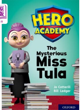 海外直订Hero Academy: Oxford Level 11, Lime Book Band: The Mysterious Miss Tula 英雄学院：牛津11级，莱姆图书乐队：
