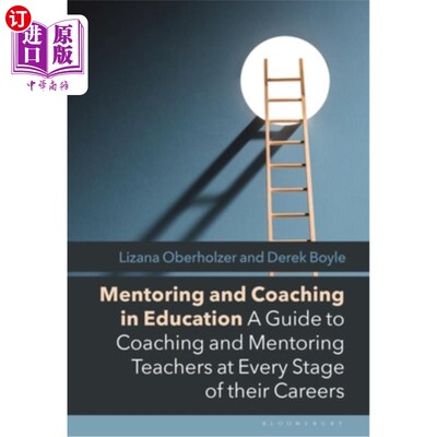 海外直订Mentoring and Coaching in Education: A Guide to Coaching and Mentoring Teachers  教育中的指导和指导:指导和