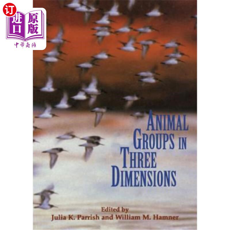 海外直订Animal Groups in Three Dimensions: How Species Aggregate 三维动物群