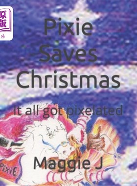 海外直订Pixie Saves Christmas: It all got pixelated 小精灵拯救圣诞节:一切都被像素化了