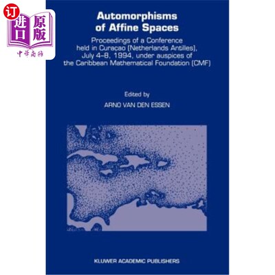 海外直订Automorphisms of Affine Spaces 仿射空间的自同构