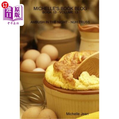 海外直订Michelle's Book Blog - Book 13 - Volume 13 - Ambush in the Night - Nuh Truss 米歇尔的书博客-第13册-第13卷-