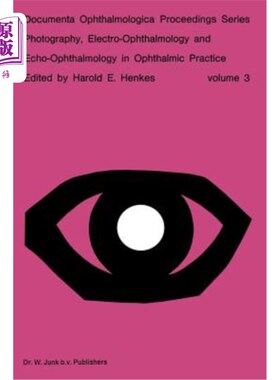 海外直订医药图书Photography, Electro-Ophthalmology and Echo-Ophthalmology in Ophthalmic Practice 眼科实践中的摄影、