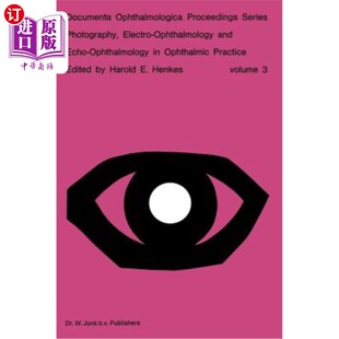 海外直订医药图书Photography, Electro-Ophthalmology and Echo-Ophthalmology in Ophthalmic Practice 眼科实践中的摄影、