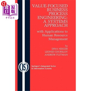 海外直订Value-Focused Business Process Engineering: A Systems Approach: With Application 以价值为中心的业务流程工程