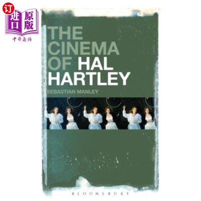海外直订The Cinema of Hal Hartley 哈尔·哈特利的电影院