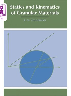 海外直订Statics and Kinematics of Granular Materials 颗粒材料的静力学和运动学