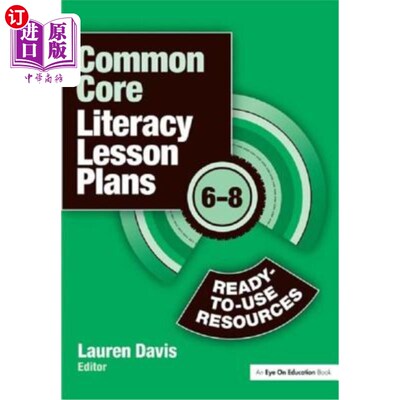 海外直订Common Core Literacy Lesson Plans: Ready-To-Use Resources, 6-8 共同核心识字课程计划：即用资源，6-8