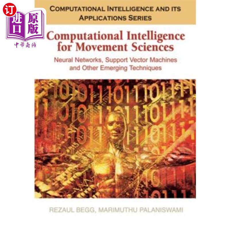 海外直订医药图书Computational Intelligence for Movement Sciences: Neural Networks and Other Emer 运动科学的计算智能