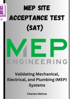 海外直订Site Acceptance Test (SAT) Documentation: Validating Mechanical, Electrical, and 现场验收测试（SAT）文件：