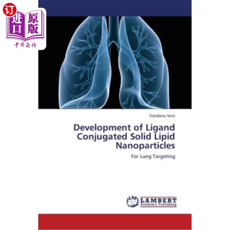 海外直订医药图书Development of Ligand Conjugated Solid Lipid Nanoparticles配体结合固体脂质纳米粒的研究进展-封面