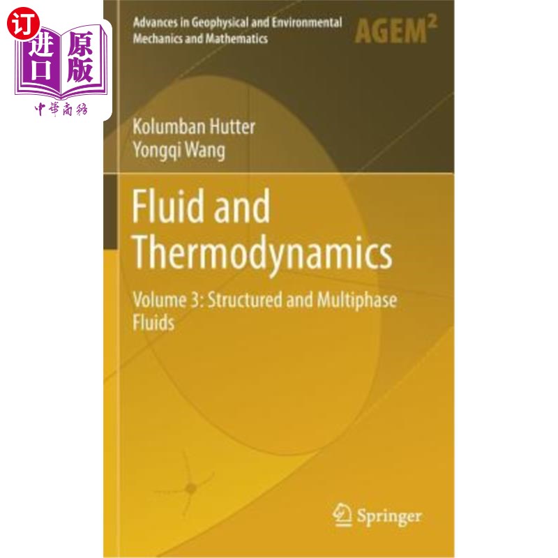海外直订Fluid and Thermodynamics: Volume 3: Structured and Multiphase Fluids 流体与热力学：第3卷：结构流体和多相流体
