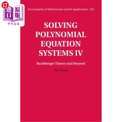 海外直订Solving Polynomial Equation Systems IV: Volume 4, Buchberger Theory and Beyond 求解多项式方程组