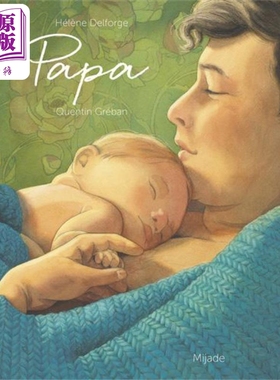 【法文版】法语绘本 爸爸 比利时插画师Quentin Greban绘 PAPA 法文原版 Helene Delforge 亲子父亲节礼物【中商原版】