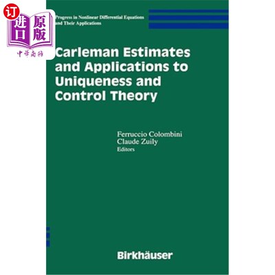 海外直订Carleman Estimates and Applications to Uniqueness and Control Theory Carleman估计及其在唯一性和控制理论中的