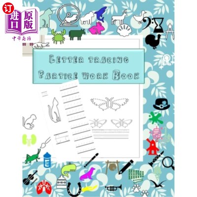 海外直订Letter Tracing Practice Work book for pre-schooler: Workbook For Preschoolers &  学龄前儿童字母描记练习练习