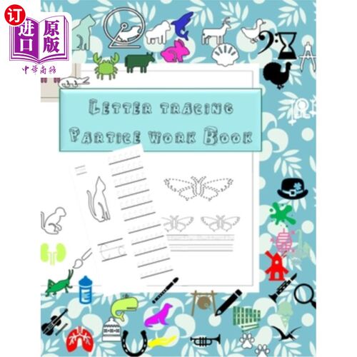 海外直订Letter Tracing Practice Work book for pre-schooler: Workbook For Preschoolers &  学龄前儿童字母描记练习练习