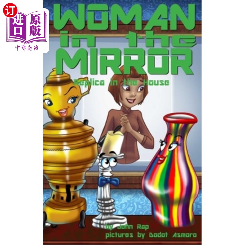海外直订Woman in the Mirror: Replica in the House 镜中的女人:房子里的复制品