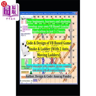 海外直订Code & Design of VB Based Game Snake & Ladder (With 2 Auto Moving Ladders): Step 基于VB的蛇梯游戏(含两个自