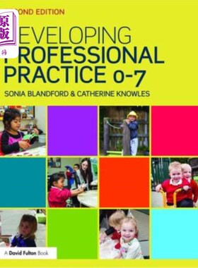 海外直订Developing Professional Practice 0-7 发展专业实践0-7