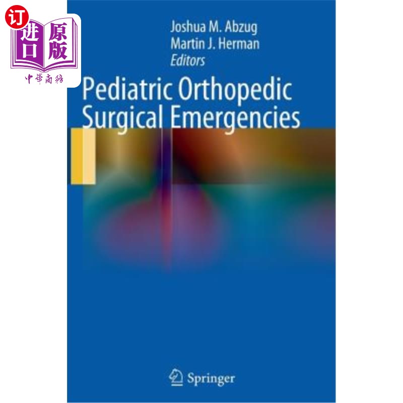 海外直订医药图书Pediatric Orthopedic Surgical Emergencies小儿矫形外科急诊