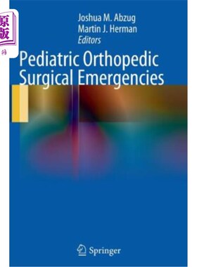 海外直订医药图书Pediatric Orthopedic Surgical Emergencies 小儿矫形外科急诊