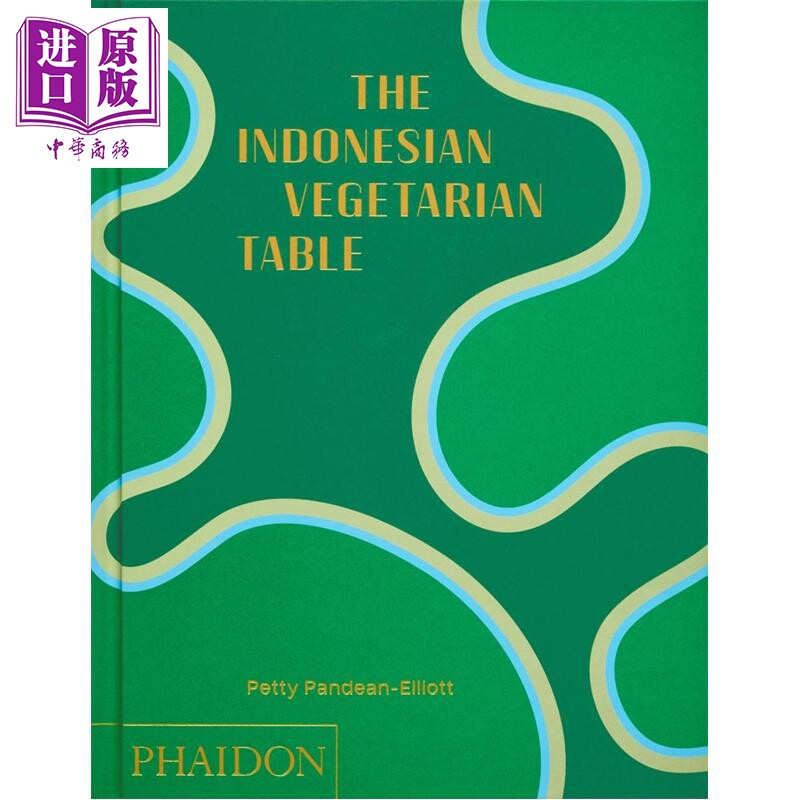 预售 印尼素食餐桌 英文原版 The Indonesian Vegetarian Table Petty Pandean Elliott【中商原版】