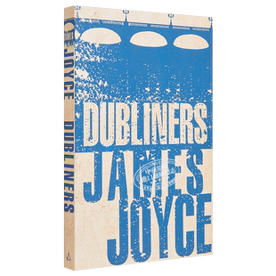 詹姆斯·乔伊斯：都柏林人 英文原版 Alma Classics:Dubliners James Joyce【中商原版】
