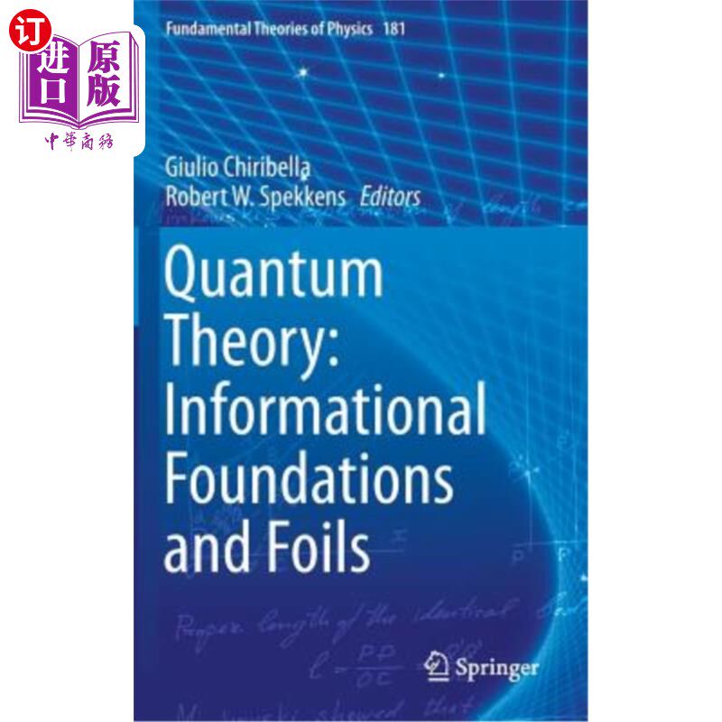 海外直订Quantum Theory: Informational Foundations and Foils