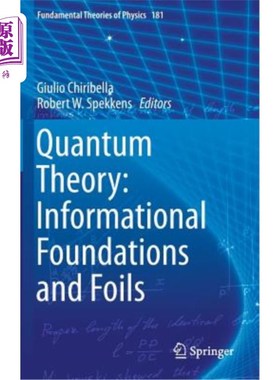 海外直订Quantum Theory: Informational Foundations and Foils