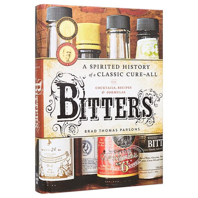 现货 【中商原版】鸡尾酒调酒配方 Bitters英文原版 布拉德托马斯帕森斯BradThomasParsons TenSpeedPress
