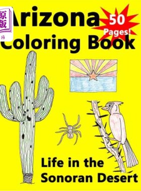 海外直订Arizona Coloring Book - Life in the Sonoran Desert 亚利桑那州彩色书-生活在索诺兰沙漠