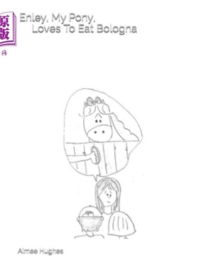 海外直订Enley, My Pony, Loves To Eat Bologna 我的小马恩利喜欢吃博洛尼亚