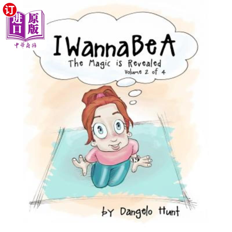 海外直订IWannaBeA volume 2: Helping Children Dream & Visualize At An Early Age IWannaBeA第2卷：帮助儿童在早期做梦和
