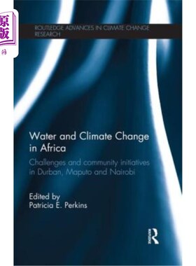 海外直订Water and Climate Change in Africa: Challenges and Community Initiatives in Durb 非洲的水和气候变化：德班、