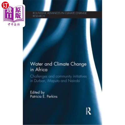 海外直订Water and Climate Change in Africa: Challenges and Community Initiatives in Durb 非洲的水和气候变化：德班、