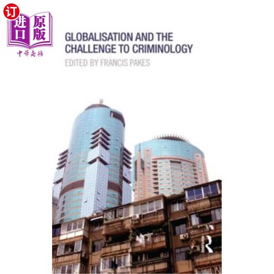 海外直订Globalisation and the Challenge to Criminology 全球化和对犯罪学的挑战