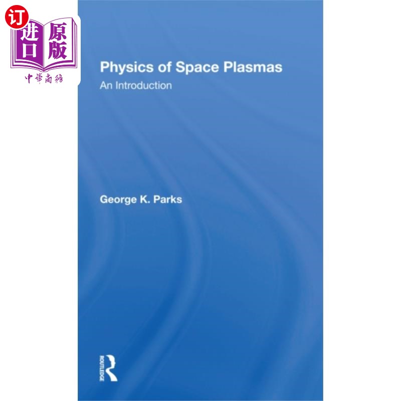 海外直订Physics Of Space Plasmas 空间等离子体物理学