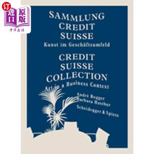 海外直订Credit Collection Suisse Art Business 瑞士信贷收藏 艺术 商业背景下 Cont...