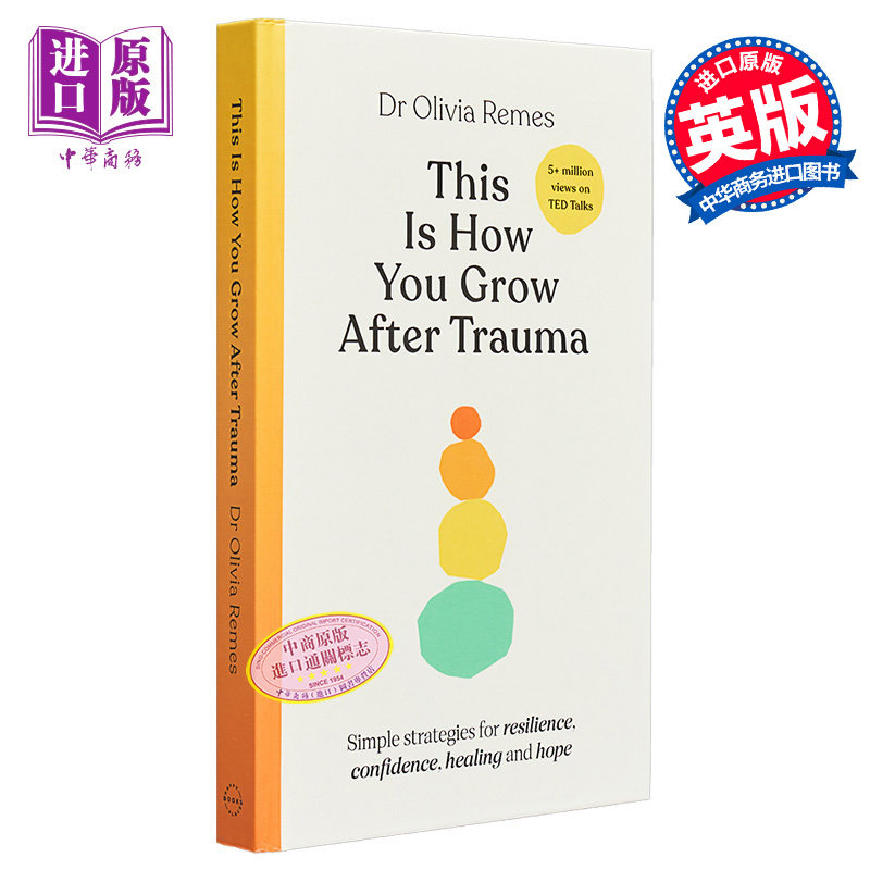 在创伤后的成长 This is How You Grow After Trauma  Simple strategies for resilience 英文原版 Olivia Remes【中商原版?