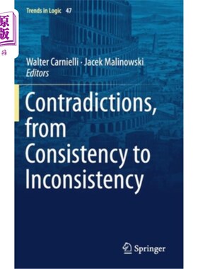 海外直订Contradictions, from Consistency to Inconsistency 矛盾，从一致到不一致